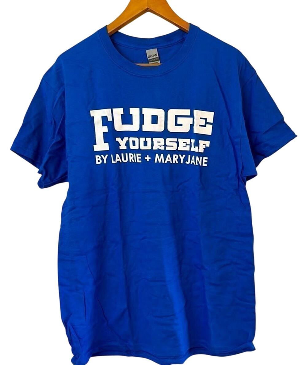 Fudge Yourself by Laurie + MaryJane Novelty Graphic Tee Men's Large NWOT